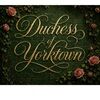 duchessofyrktwn